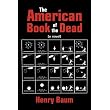 The American Book of the Dead ~ Henry Baum