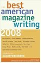 The Best American Magazine Writing 2008