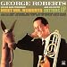 Roberts, George - Meet Mr. Roberts / Bottoms Up [Audio CD]