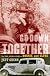 Go Down Together