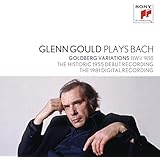Glenn Gould Plays Bach: Goldberg Variations Bwv 988 - The Historic 1955 Debut Recording; The 1981 Digital Recording