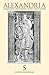 Alexandria 5: The Journal of Western Cosmological Traditions