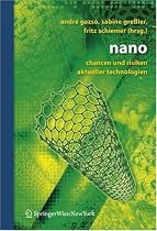 nano: Chancen und Risiken aktueller Technologien
