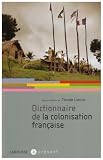 Dictionnaire de la colonisation fran�aise
