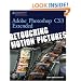 Adobe Photoshop CS3 Extended: Retouching Motion Pictures