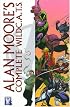 Alan Moore: The Complete WildC. A. T.s (Wildc.a.T.S.)