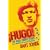 Hugo: The Hugo Chavez Story from Mud Hut to Perpetual Revolution