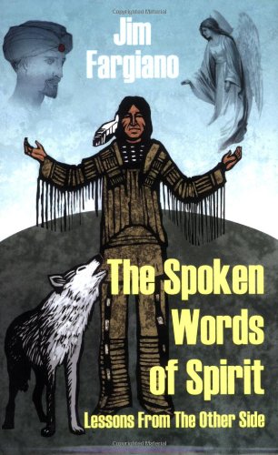 The Spoken Words of Spirit: Lessons from the Other Side