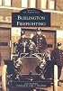 Burlington Firefighting (Images of America)