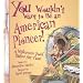 You Wouldn't Want to Be an American Pioneer