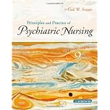 Principles and Practice of Psychiatric Nursing (Principles and Practice of Psychiatric Nursing (Stuart))