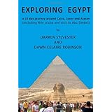 exploring egypt a 10 day journey around cairo luxor and aswan including nile cruise and visit to abu simbel