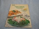 Low Calorie Cookbook (Ideals Cook Books)