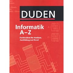 Duden Informatik A-Z. Fachlexikon f�r Studium, Ausbildung und Beruf