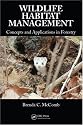 Wildlife Habitat Management: Concepts and Applications in Forestry