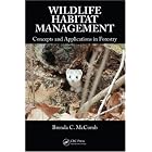 Wildlife Habitat Management: Concepts and Applications in Forestry by Brenda C. McComb
