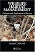 Wildlife Habitat Management: Concepts and Applications in Forestry