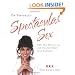 Dr. Sprinkle's Spectacular Sex: Make Over Your Love Life with One of the World's Great Sex Experts