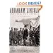 Abraham Lincoln and Civil War America: A Biography