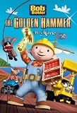 Bob the Builder: The Golden Hammer Movie [DVD] [Region 1] [US Import] [NTSC]