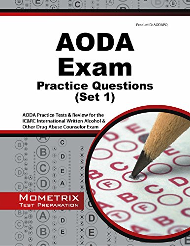 AODA Exam Practice Questions: AODA Practice Tests & Review for the IC&RC International Written Alcohol & Other Drug Abuse Counselor Exam (First Set)
