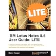 IBM Lotus Notes 8.5 User Guide: LITE Edition