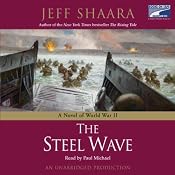 The Steel Wave: A Novel of World War II | [Jeff Shaara]