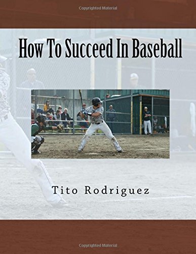 how to succeed in baseball