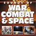 Sound Effects: War, Combat & Space