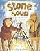 Stone Soup: A Traditional Tale from Sweden (Rigby Literacy: Level 11)