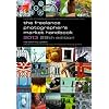 The Freelance Photographer's Market Handbook 2013