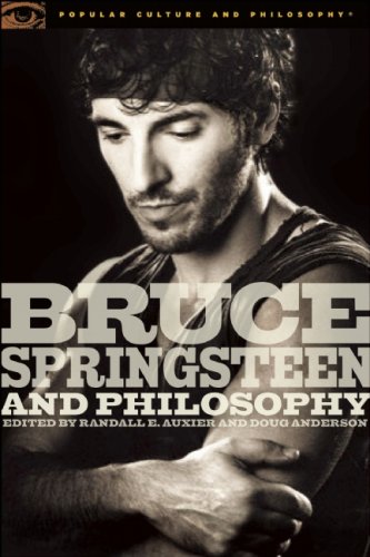 Bruce Springsteen and Philosophy (Popular Culture and Philosophy)