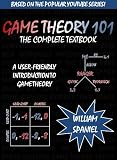 Game Theory 101: The Complete Textbook