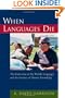 When Languages Die: The Extinction of the World's Languages and the Erosion of Human Knowledge (Oxford Studies in Sociolinguistics)