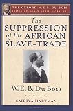 The suppression of the African slave-trade to the United States of America, 1638-1870