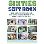 Sixties Soft Rock [2004] [DVD]