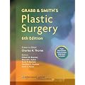 Grabb and Smith's Plastic Surgery (Grabb's Plastic Surgery)
