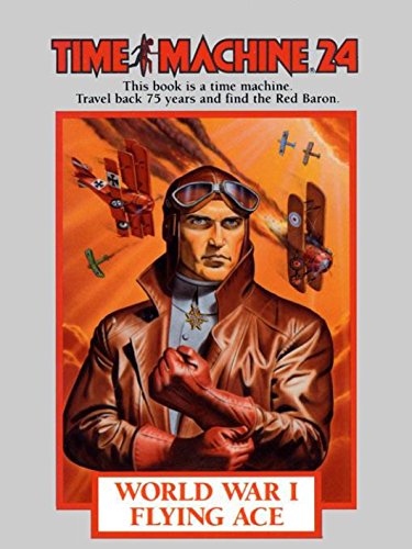 Time Machine 24, World War ! Flying Ace