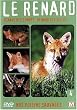 Nos voisins sauvages : Le renard : Renard des champs, renard des villes