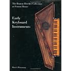 Click here to buy Early Keyboard Instruments: The Benton Fletcher Collection at Fenton House by  Mimi S. Waitzman.