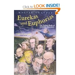 Eurekas and Euphorias: The Oxford Book of Scientific Anecdotes