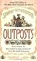 Outposts: Journeys to the Surviving Relics of the British Empire