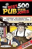 The best 500 pub jokes