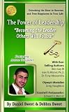 The Power of Leadership "Becoming The Leader Others Will Follow"