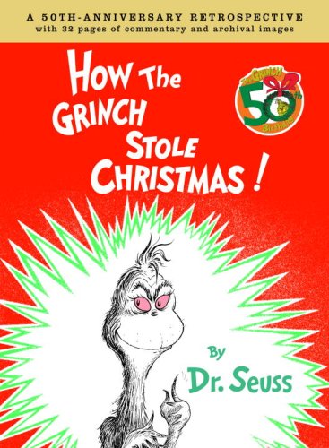 How the Grinch Stole Christmas - Anniversary Edition: A 50th Anniversary Retrospective
