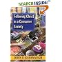 Following Christ in a Consumer Society: The Spirituality of Cultural Resistance