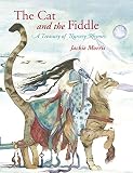 The cat and the fiddle : a treasury of nursery rhymes