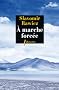 A marche forc�e : A pied, du Cercle Polaire � l'Himalaya 1941-1942