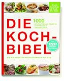  : Die Kochbibel: 1000 internationale Rezepte + Kochschule + Menüplaner