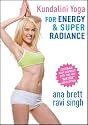 Kundalini Yoga for Energy & Super Radiance! ALL LEVELS - with Ana Brett and Ravi Singh